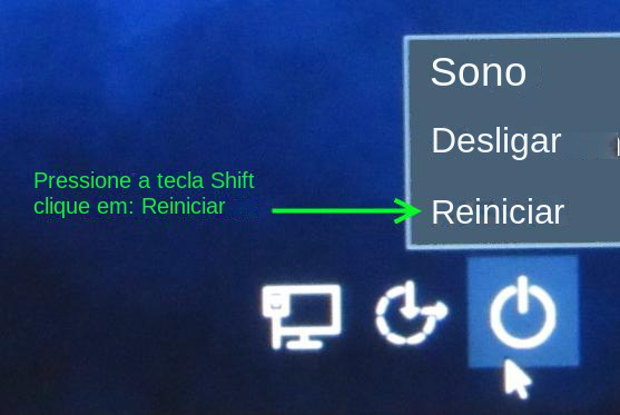 pressione a tecla Shift e clique no botão reiniciar