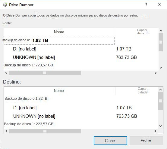 Selecione o disco original e o destino para backup de dados