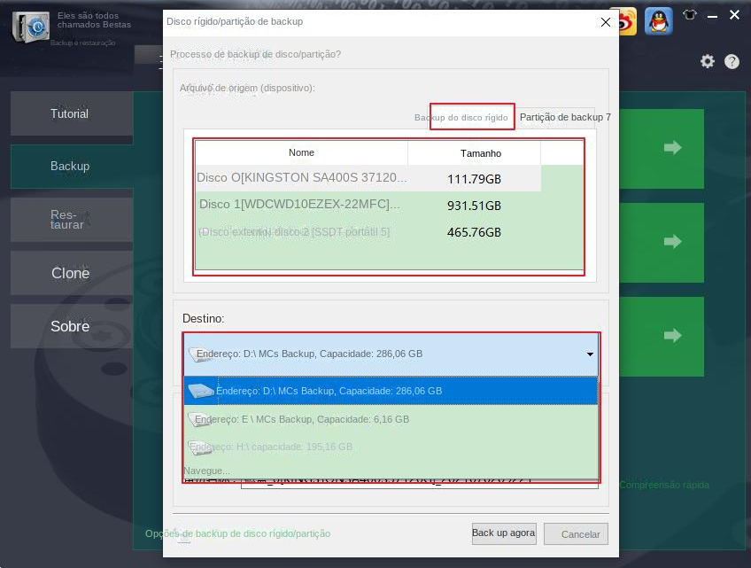 Selecione o dispositivo de backup do disco rígido