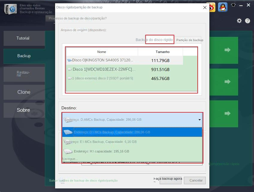 Selecione o dispositivo de backup do disco rígido